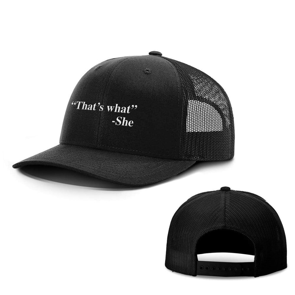 BustedTees.com Snapback / Full Black / One Size That's What She Said Hats