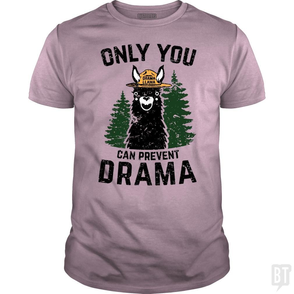 Only You Can Prevent Drama Llama Smokey Parody Bea BustedTees