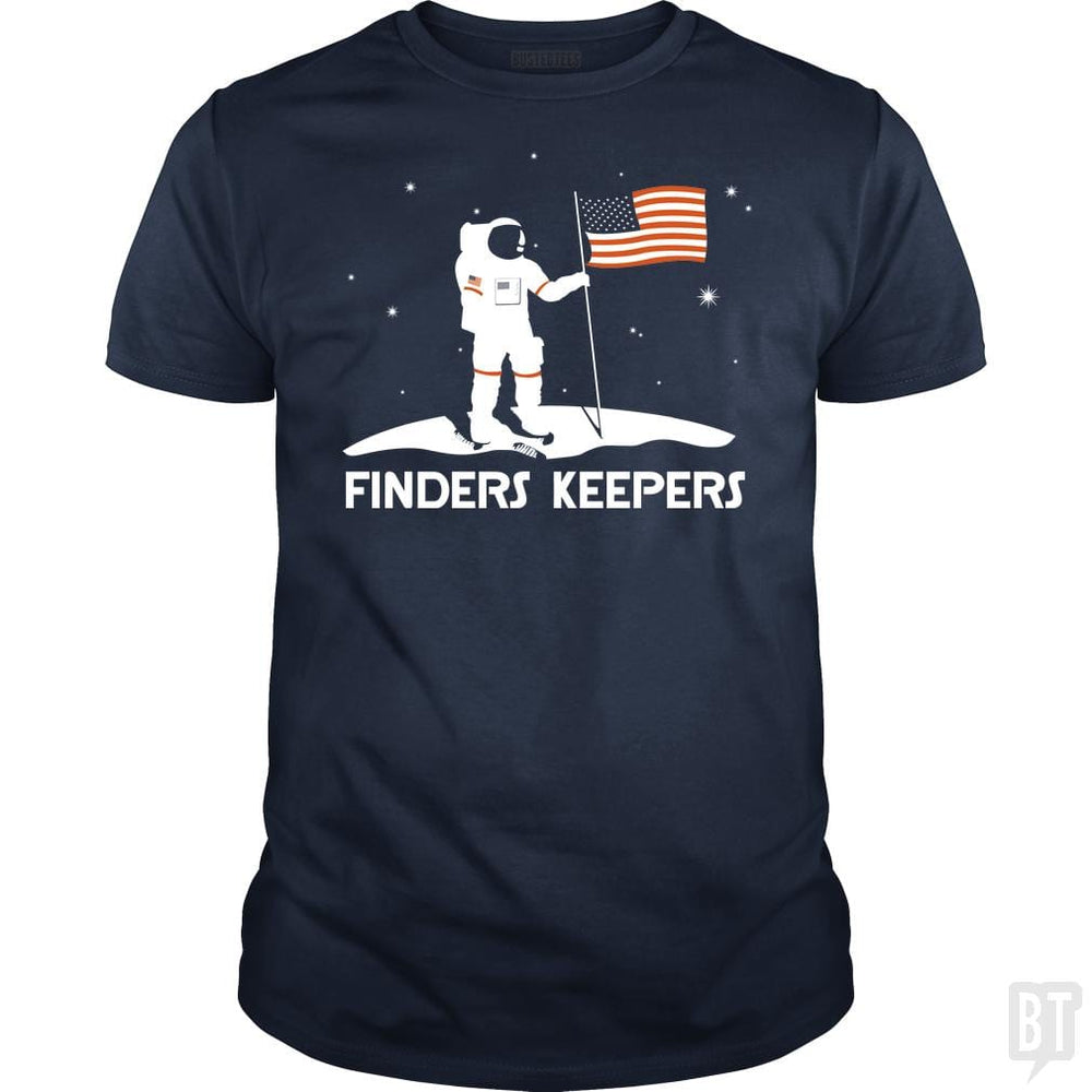 SunFrog-Busted BustedTees Classic Guys / Unisex Tee / Navy Blue / S Finders Keepers
