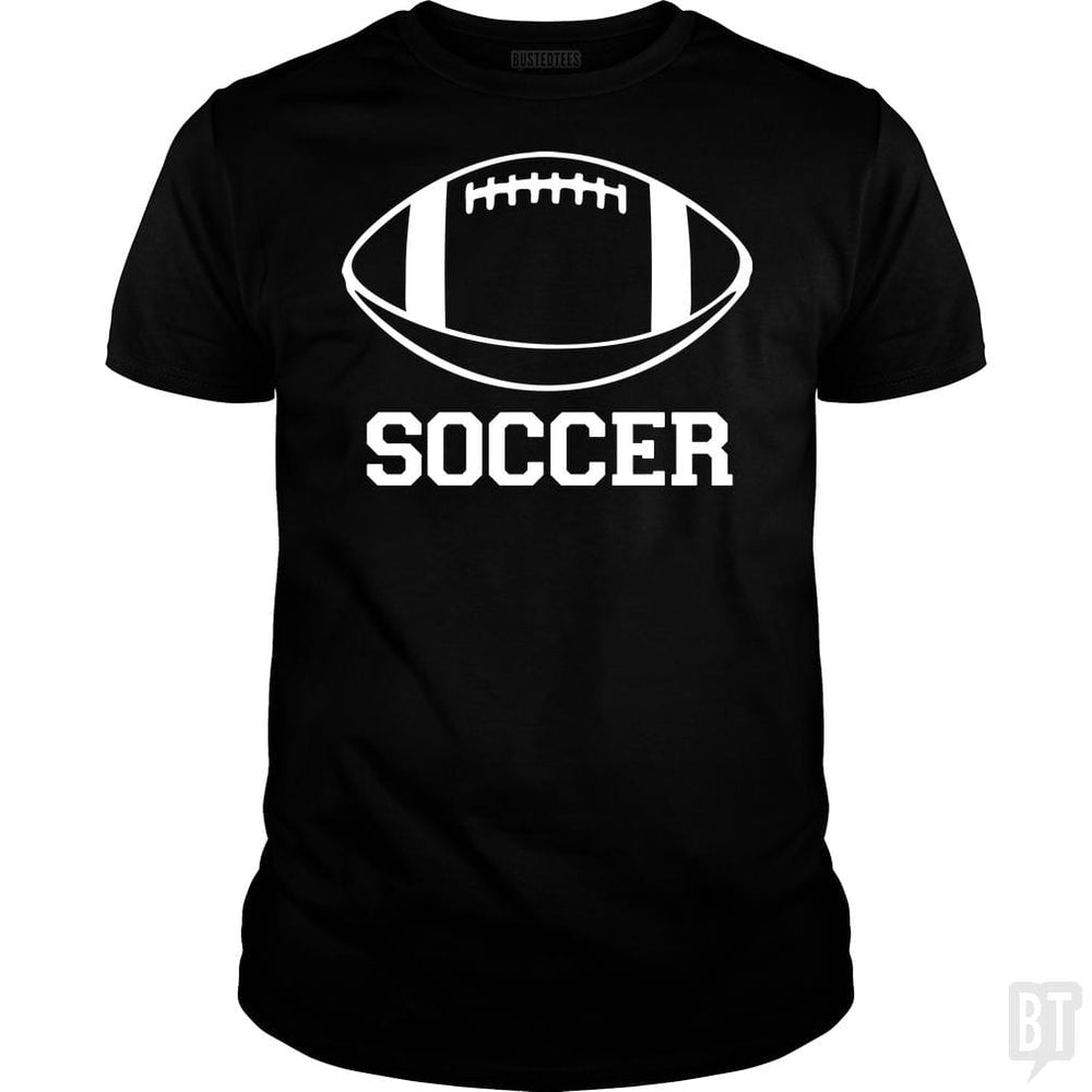 SunFrog-Busted BustedTees Classic Guys / Unisex Tee / Black / S Soccer