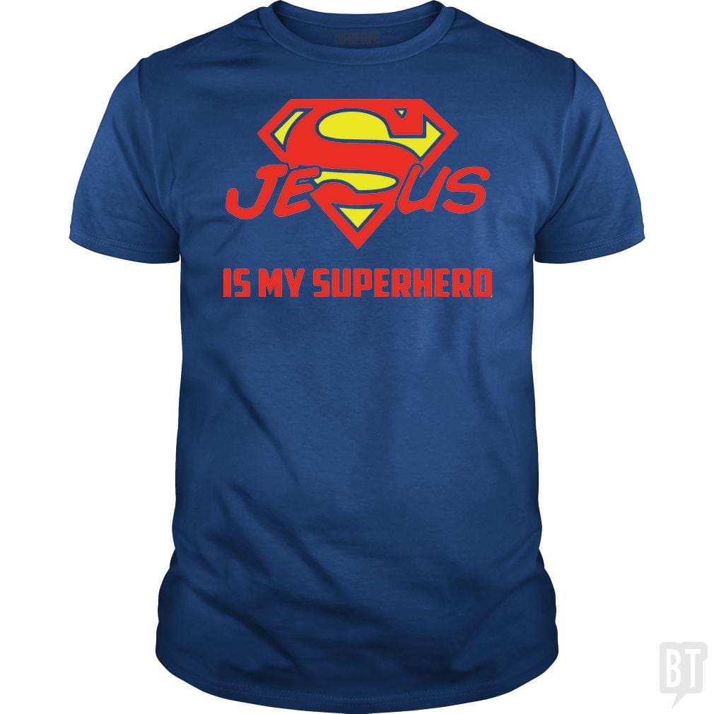 Jesus Is My Superhero t shirt BustedTees