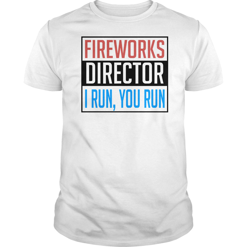 Fireworks Director - BustedTees.com