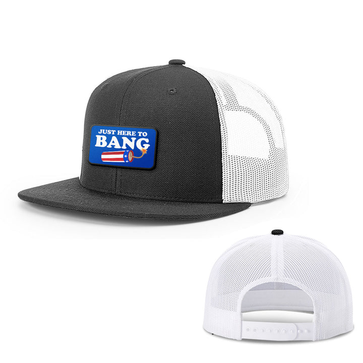 Just Here To Bang Patch Hats