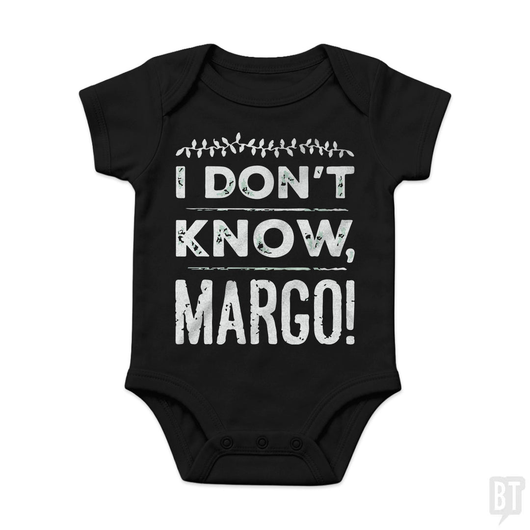 I Dont Know Margo Funny Christmas Baby One-Piece
