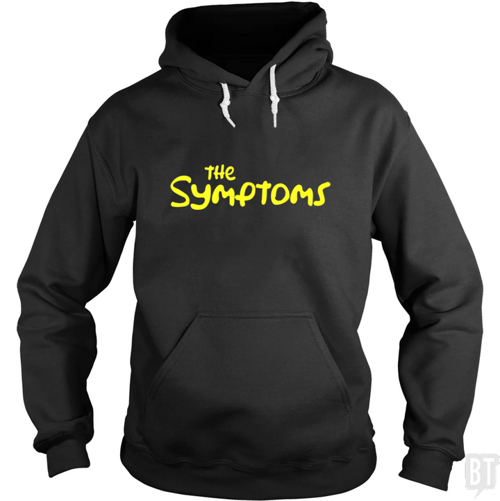 The Symptoms Hoodie