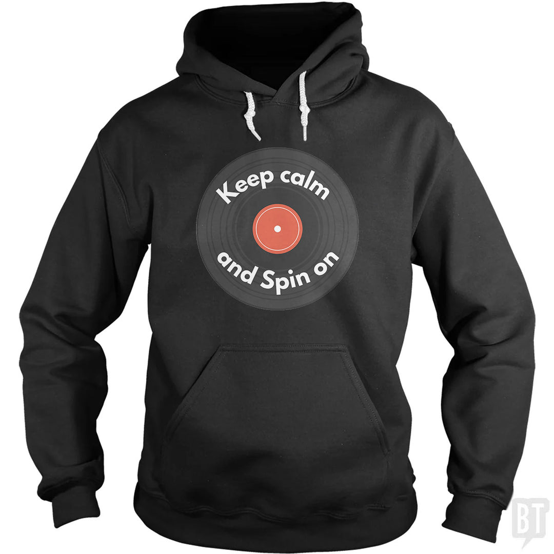 Keep Calm and Spin On Hoodie