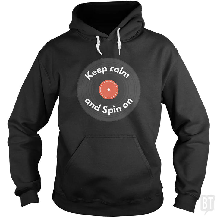 Keep Calm and Spin On Hoodie