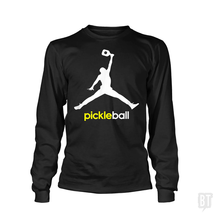 Funny Pickleball Long Sleeve