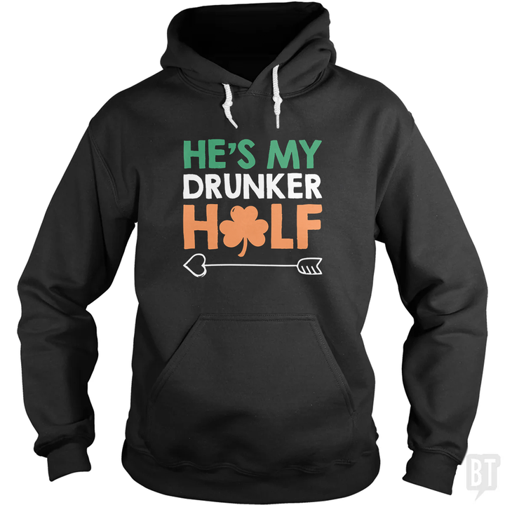 He's My Drunker Half Hoodie