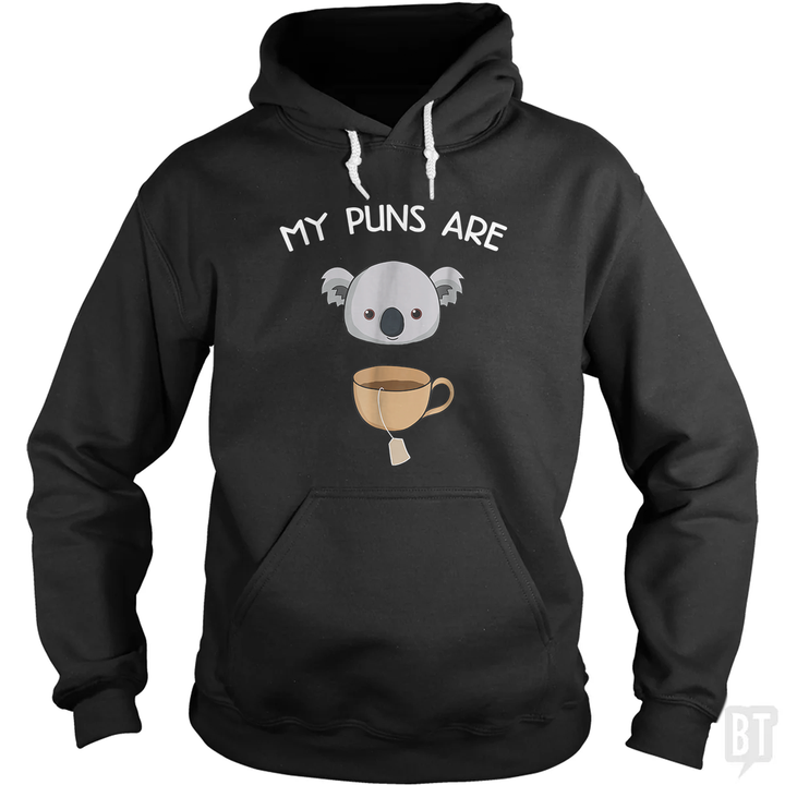 My Puns Are Koala Tea Hoodie