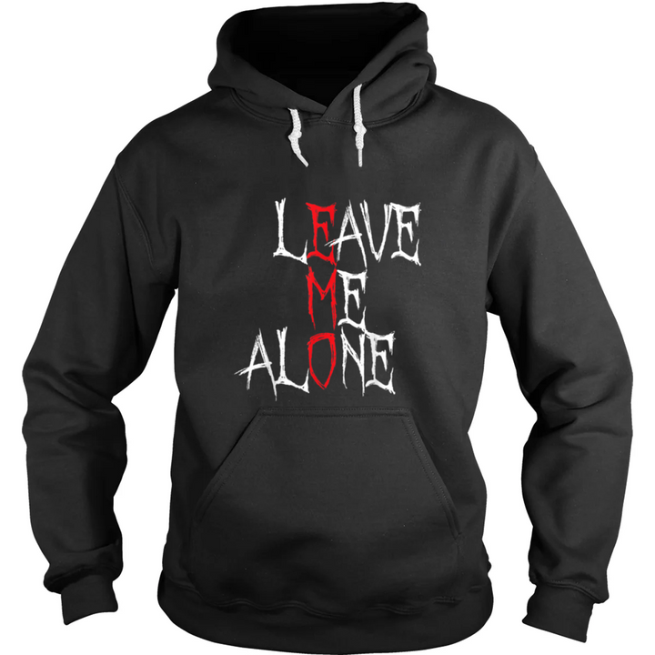 Leave Me Alone Hoodie