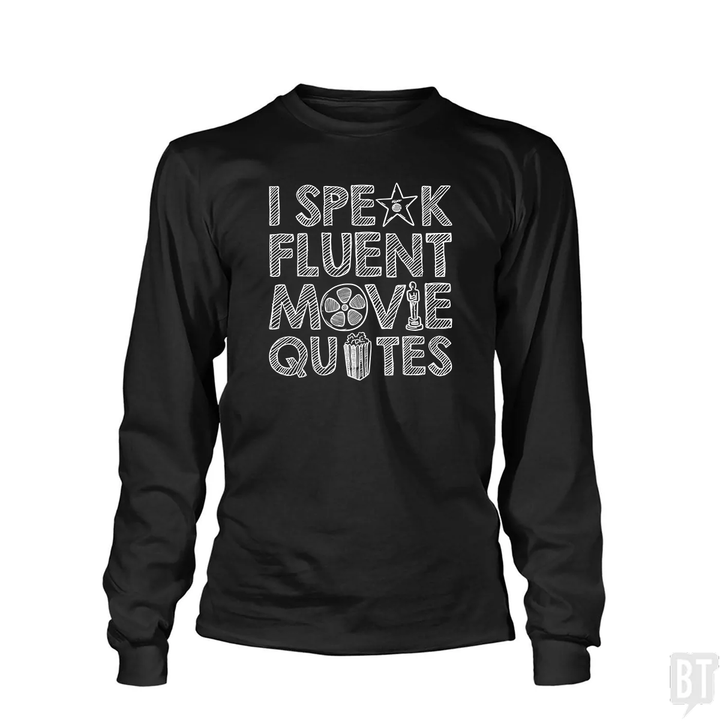 I Speak Fluent Movie Quotes Long Sleeves