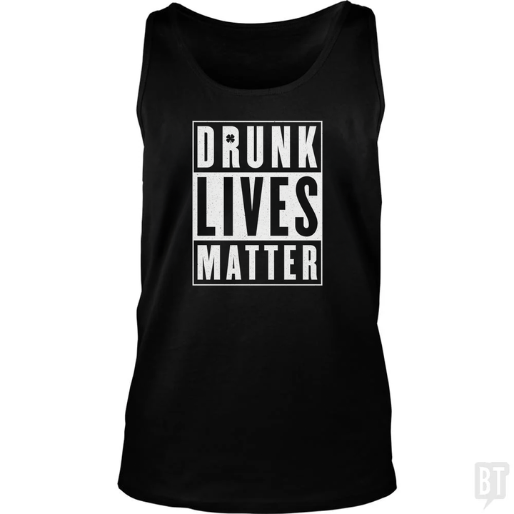 Drunk Lives Matter Tank Top