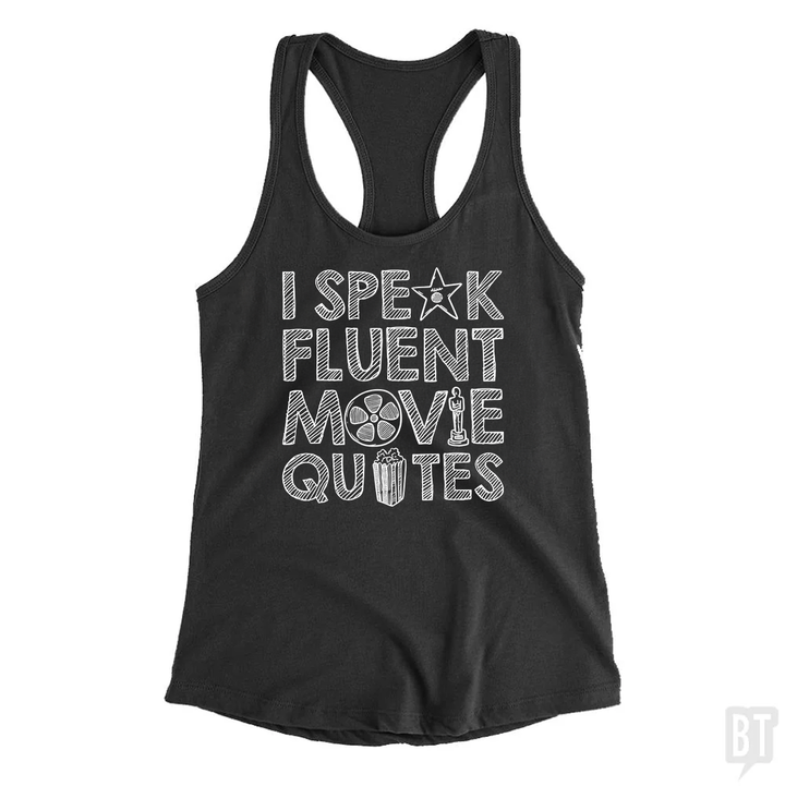 I Speak Fluent Movie Quotes Tank Top