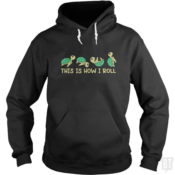 This Is How I Roll Hoodie