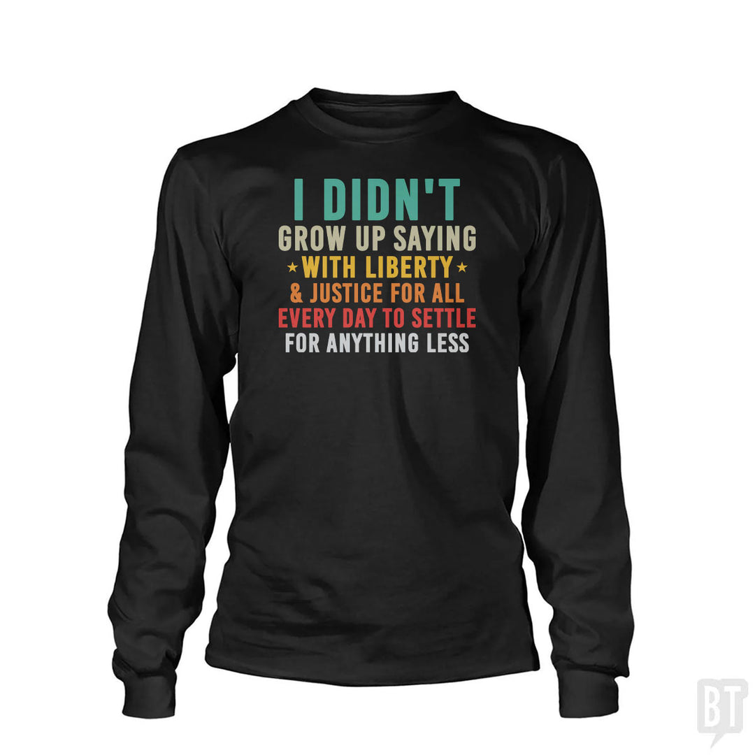 Justice For All Long Sleeve