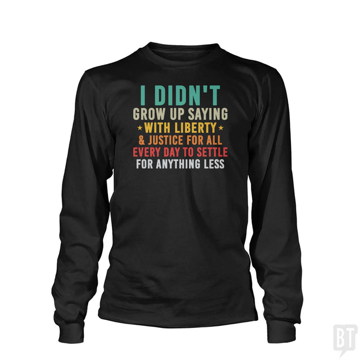 Justice For All Long Sleeve