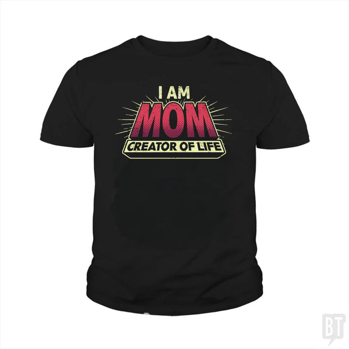 Mom-Creator of Life Kids Shirt