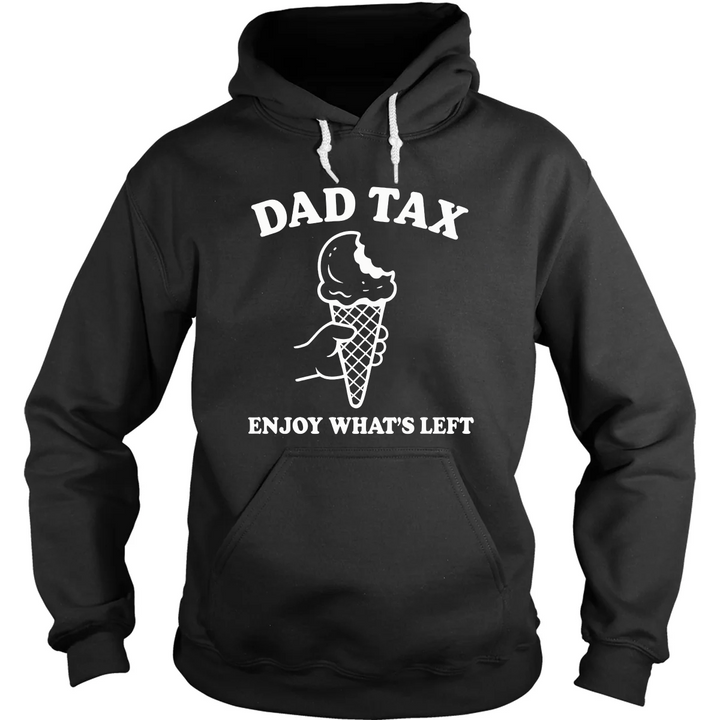 Dad Tax Hoodie