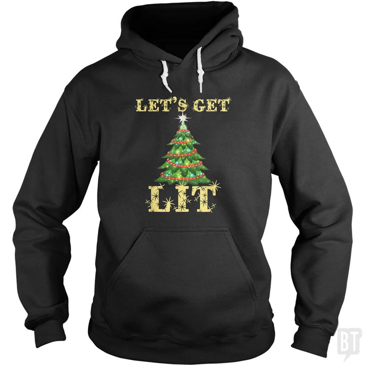 Let's Get Lit Hoodie