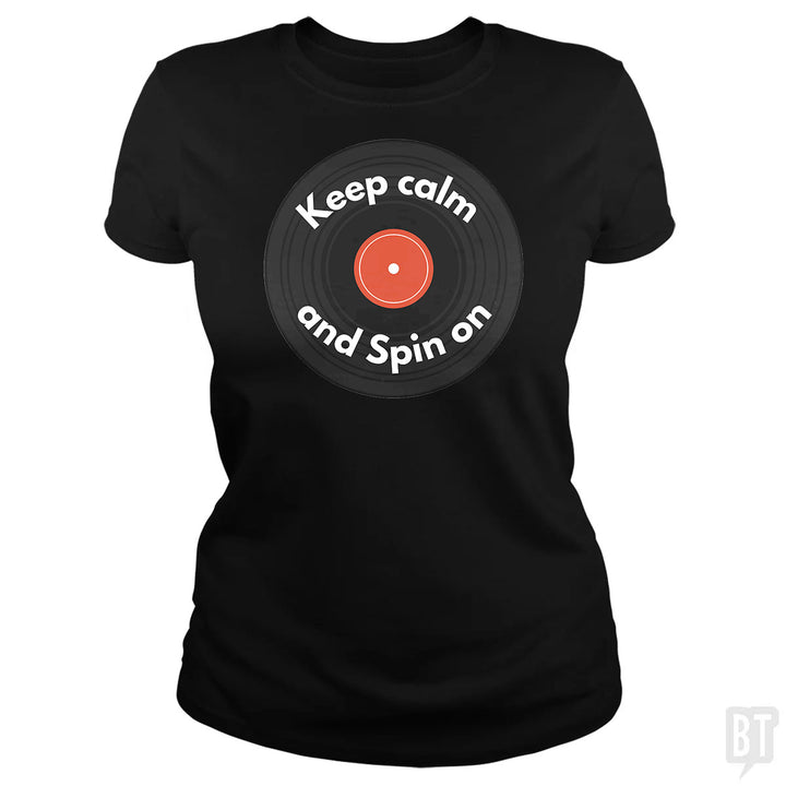 Keep Calm and Spin On