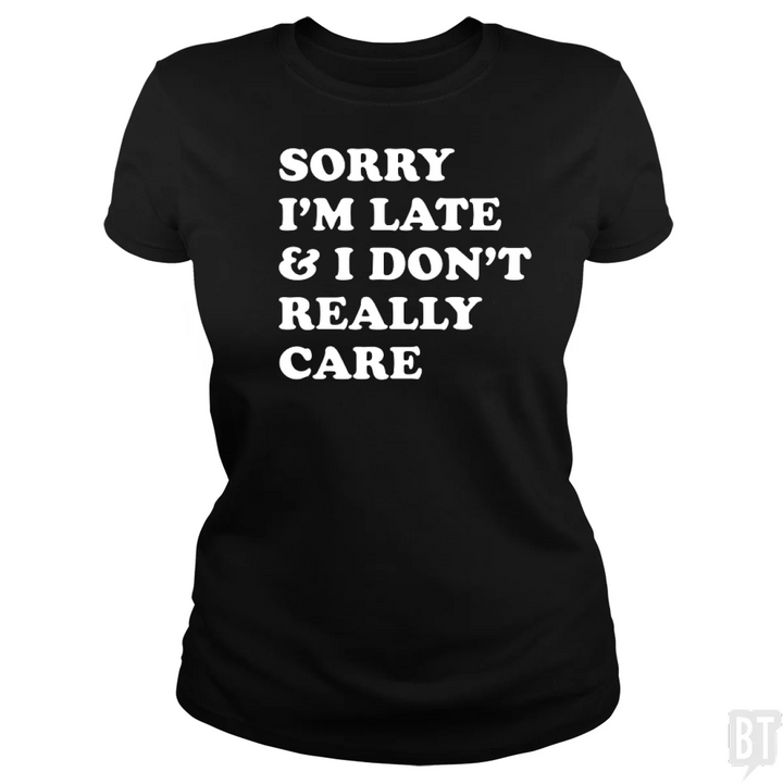 Sorry I'm Late