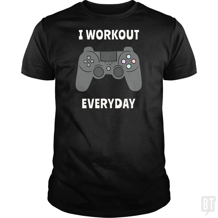 I Workout Everyday