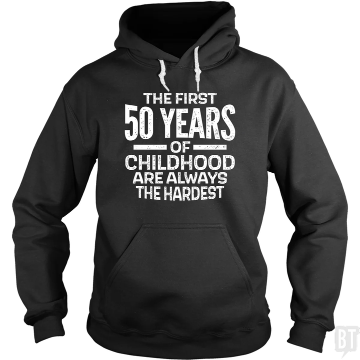 First 50 Years Hoodie