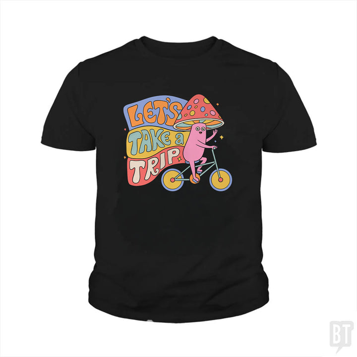 Let's Take A Trip Kids Shirt