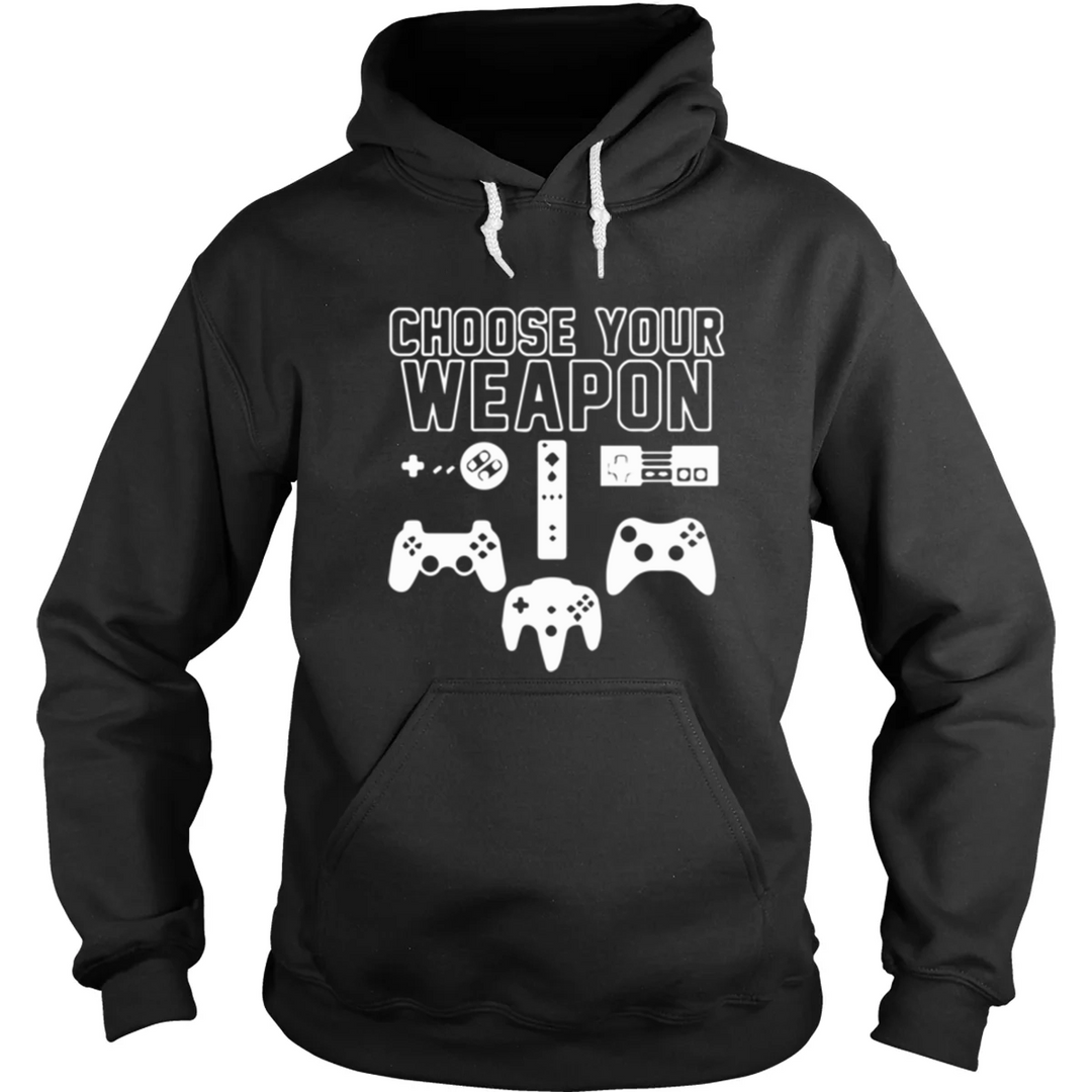 Choose Your Weapon Hoodie