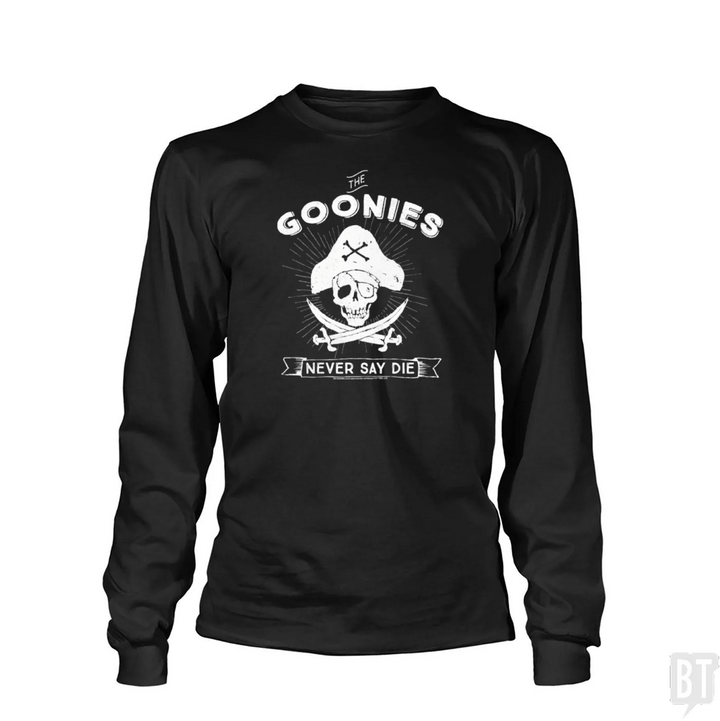 Never Say Die Long Sleeve