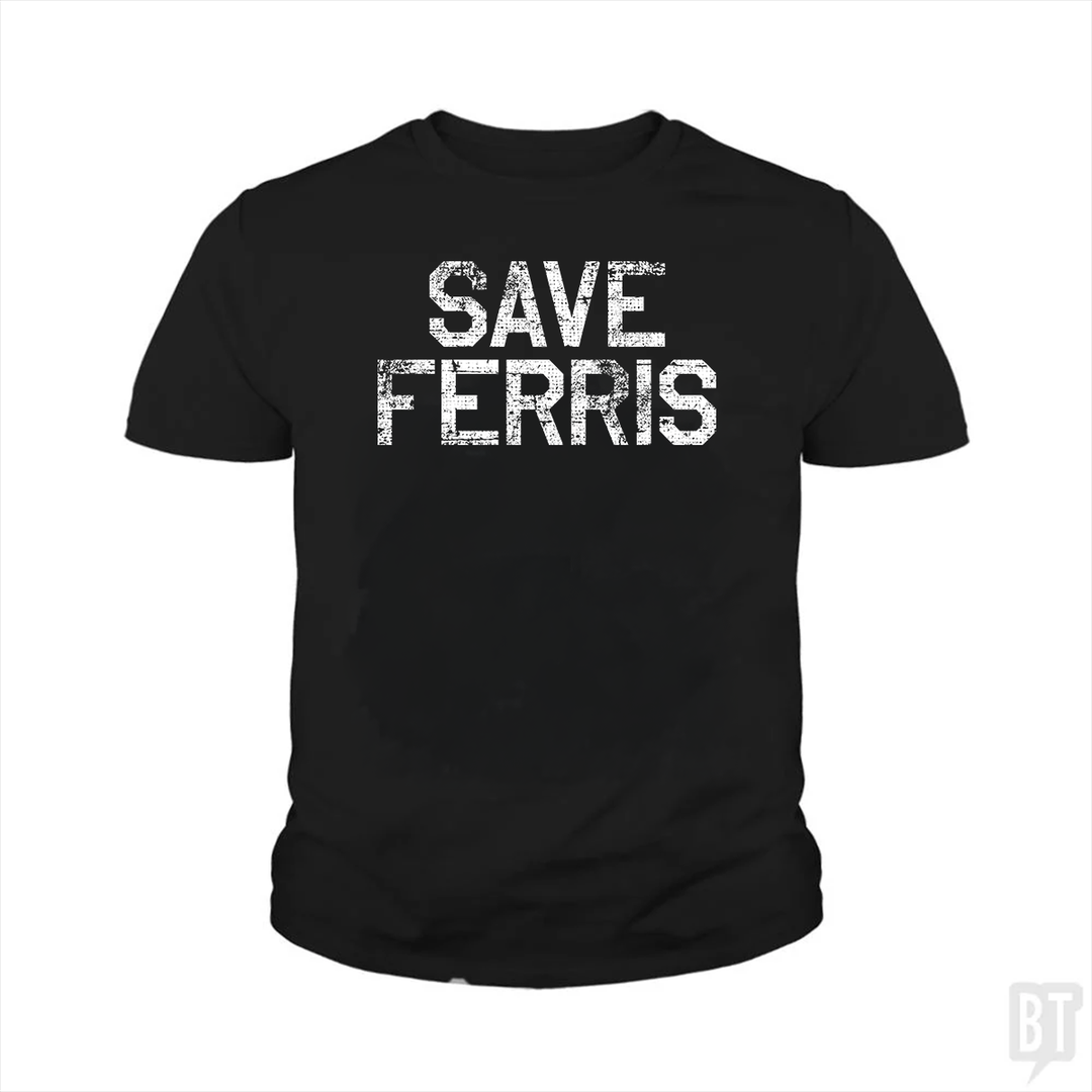 Save Ferris #2 Kids Shirt