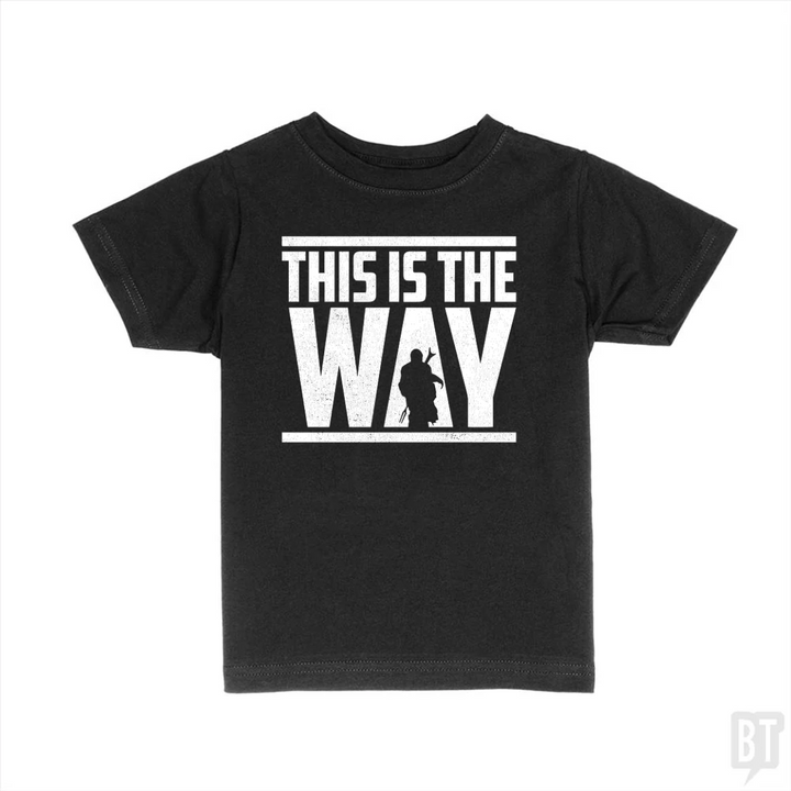 This Is The Way Kids Shirt