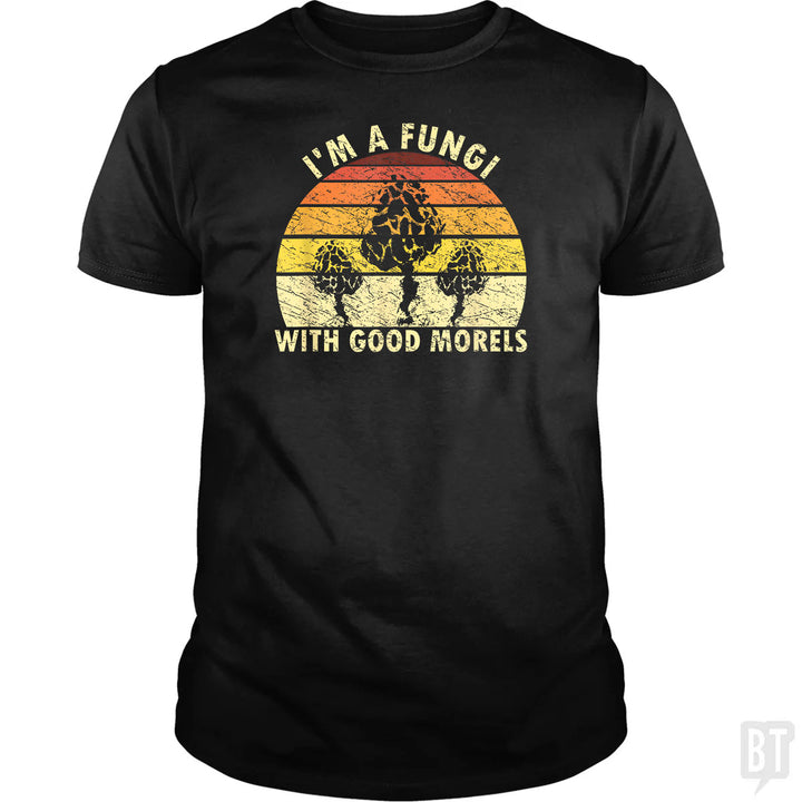 I'm A Fungi With Good Morels