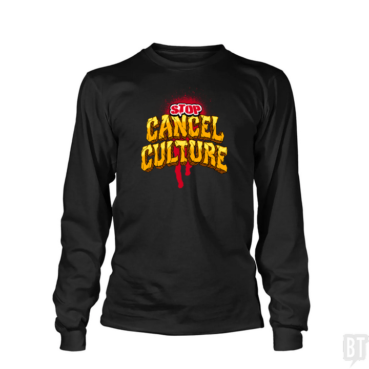 Stop Cancel Culture Long Sleeve