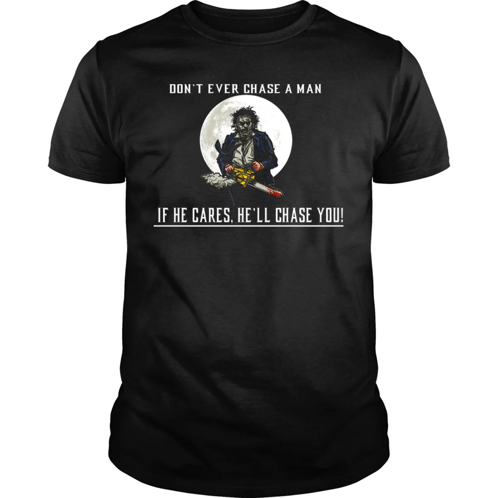 Don't Ever Chase A Man