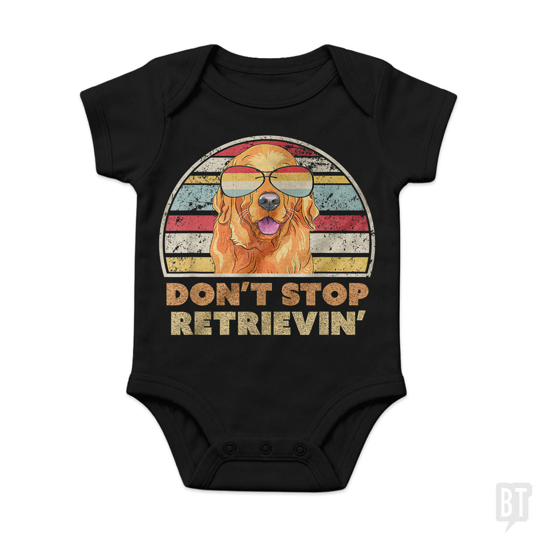 Don't Stop Retrieving Baby One-Piece