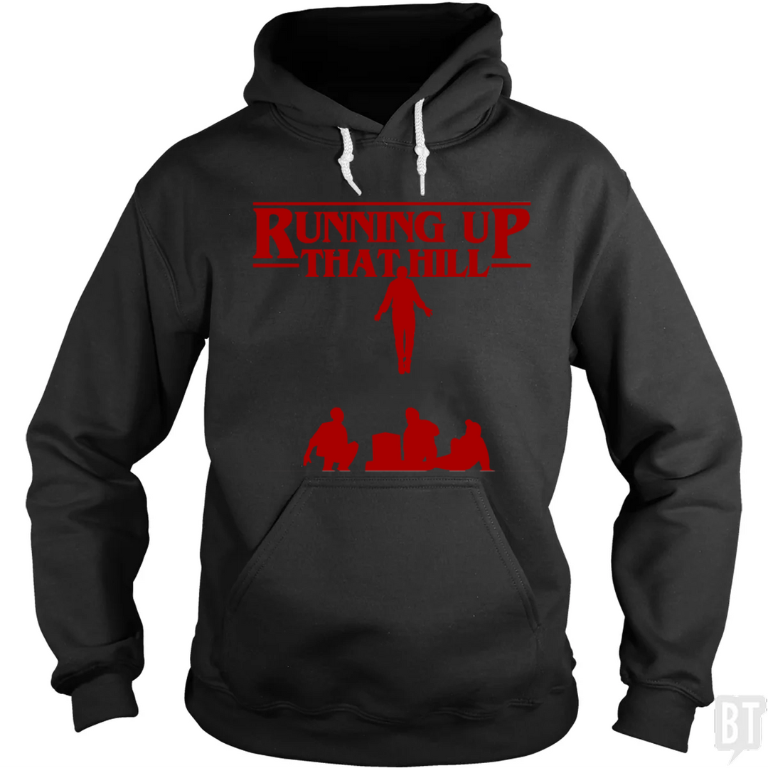 Running Up That Hill #2 Hoodie