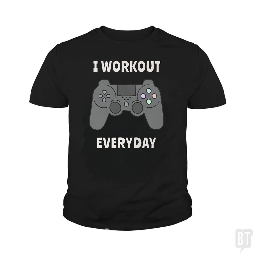 I Workout Everyday Kids Shirt