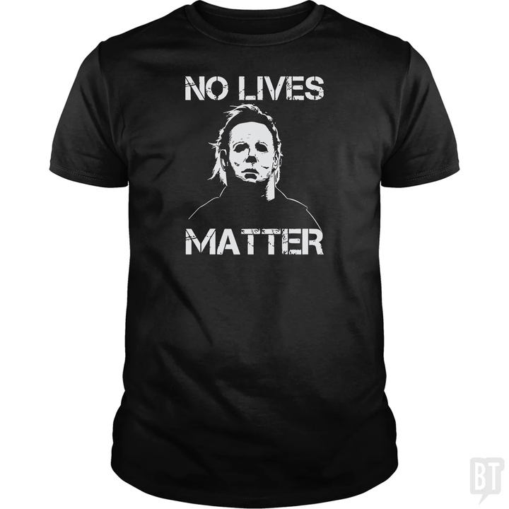 No Lives Matter Michael Myers Halloween Horror