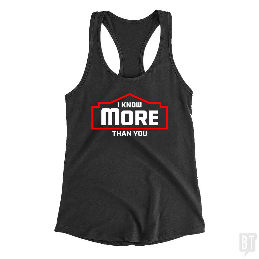 I Know More Than You #2 Tank Top