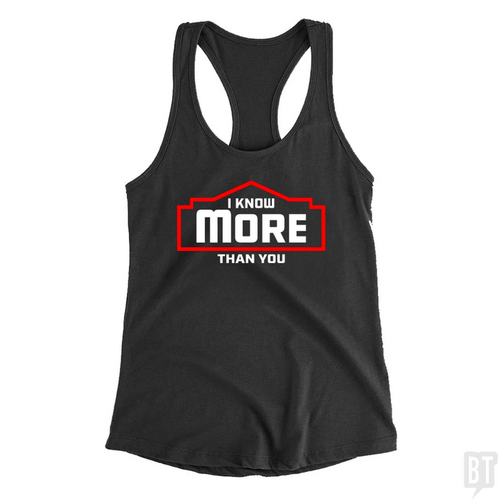 I Know More Than You #2 Tank Top