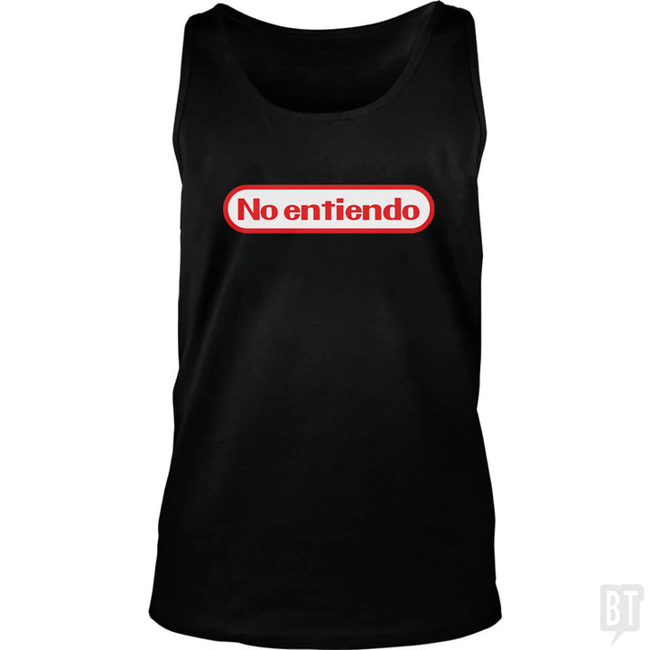 No Entiendo Tank Top