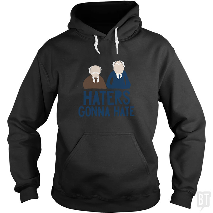 Haters Gonna Hate Hoodie