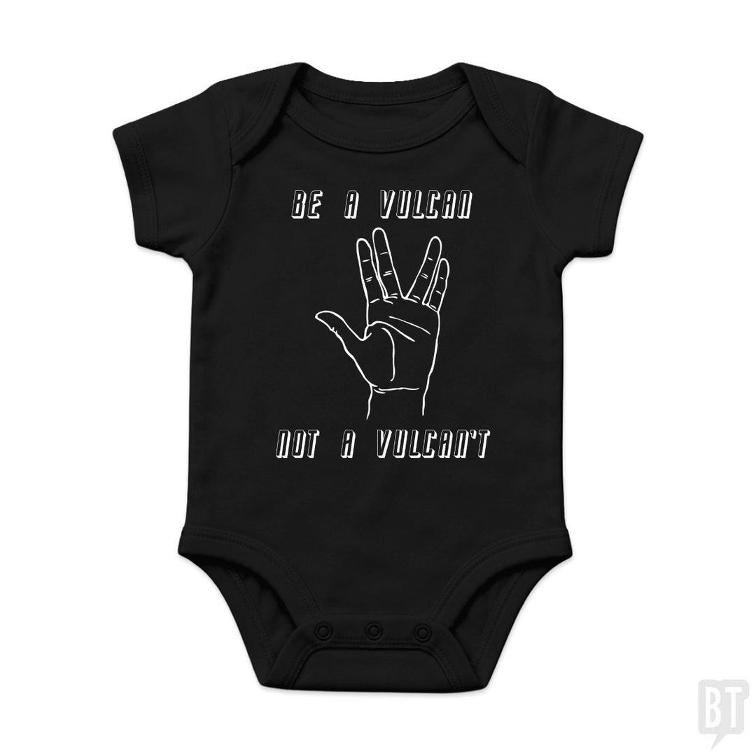 Be A Vulcan, Not A Vulcan't Baby One-Piece