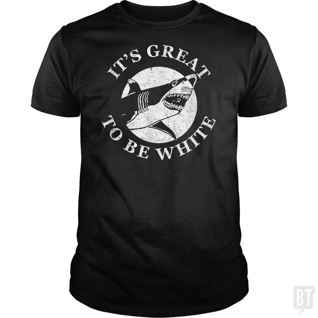 Great To Be White