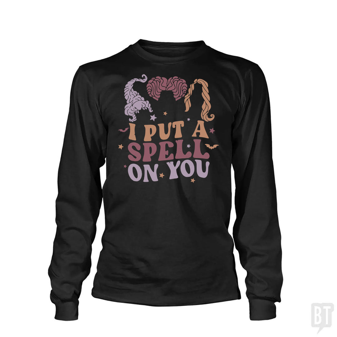 I Put A Spell On You Long Sleeve