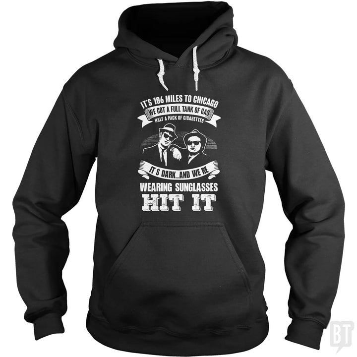 Blues Brothers Hit It Hoodie