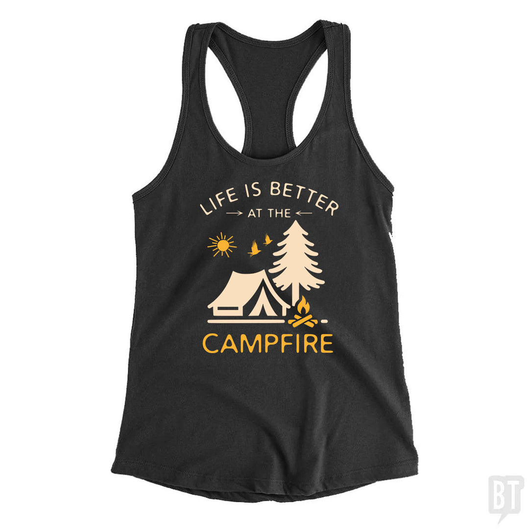 Life Is Better At The Campfire Tank Top
