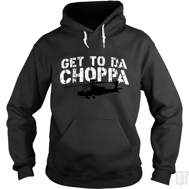 Get To Da Choppa Hoodie